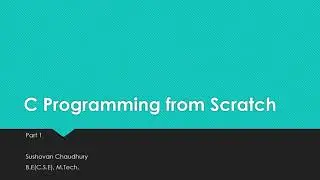 C Programming from Scratch