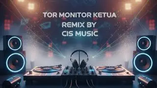 DJ REMIX TOR MONITOR KETUA FULL BASS TERBARU 