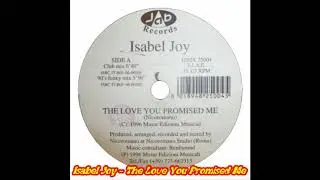 Isabel Joy - The Love You Promised Me (Radio Club Mix)
