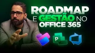 Office 365 - Roadmap, PWA e Project: A F&oacute;rmula Para Gest&atilde;o de Projetos Estrat&eacute;gica | Carlos Pires