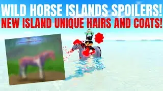 WILD HORSE ISLANDS SPOILERS! SPECIAL ISLAND UNIQUE HAIR & COAT!