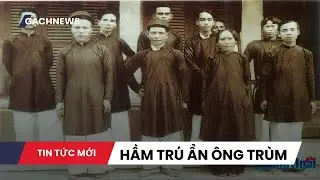 ĐỘT K&Iacute;CH S&Agrave;O HUYỆT MA T&Uacute;Y QUẢNG NG&Atilde;I: B&ecirc;n trong hầm tr&uacute; ẩn '&ocirc;ng tr&ugrave;m'