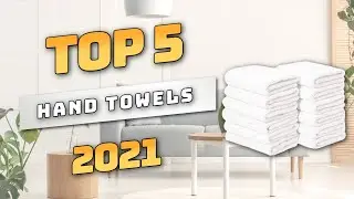 Best Hand Towels 2021 (TOP5)