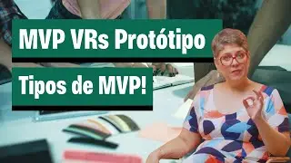 Como fazer o MVP do seu produto ou servi&ccedil;o!