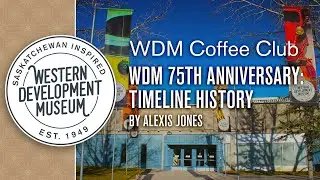 WDM 75th Anniversary Timeline - WDM Coffee Club - April 2024