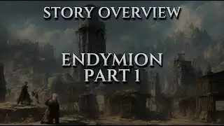Endymion Reimagined | Immersive Fantasy Narration (Part 1)