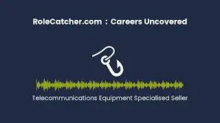 Telecommunications Equipment Specialised Seller : Careers Uncovered