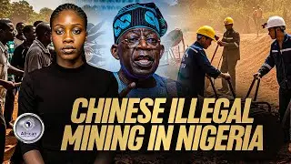 Chinese Illegal Mining in Nigeria & Terror Funding Exposed
