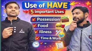 Use of HAVE in English | Have Has ka sahi use | Spoken English Basics