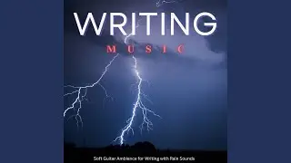 Calm Music and Rain for Writing