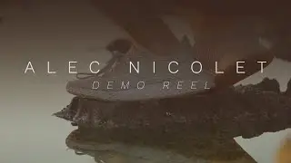 Alec Nicolet Demo Reel 2019