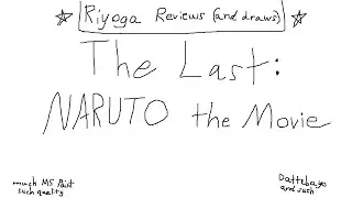 The Last: Naruto the Movie Review