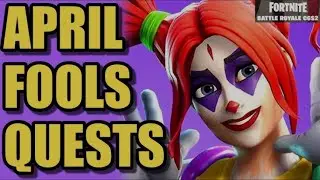 How To Complete All The April Fools Quest In Fortnite!!