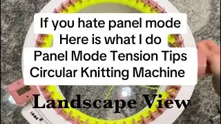 Landscape View Sentro Knitting Machine Panel Mode Tension Tips