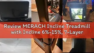 Review MERACH Incline Treadmill with Incline 6%-15%, 7-Layer Belt 300LBS Capacity Tredmill Foldable