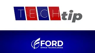Ford Office Technologies | Tech Tip Featuring Bill