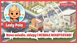 ROZBUDOWUJEMY MIASTO! 🏗️ Nowe osiedla, sklepy i WESOŁE MIASTECZKO! | Pocket City #2