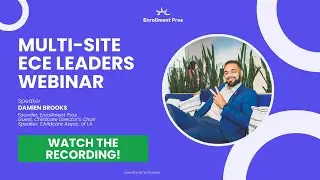 Multi-Location Childcare Enrollment Strategy for 2026 | ECE Marketing, Sales & Systems Webinar