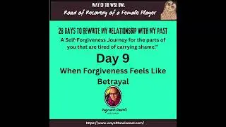 When Forgiveness Feels Like Betrayal