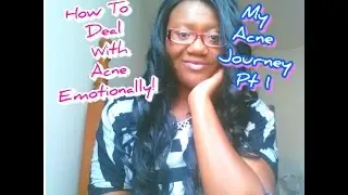 ♡How To Deal With Acne Emotionally /Acne Journey Pt 1 |♡ Princesslexiselicious