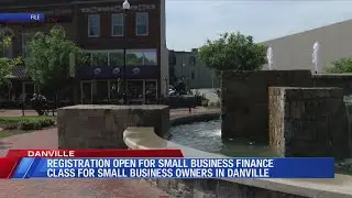 Free financial class for small businesses in Danville