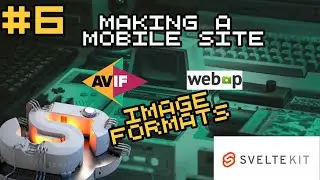 Image Formats  |  SvelteKit from Scratch #6  | Web Development