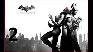Batman Arkham city | capitulo 2 | en vivo | PC