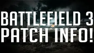 Battlefield 3 - HUGE PATCH! Release Date and Fix List! | Live Commentary