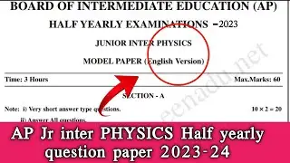 AP Jr inter PHYSICS  HALF YEARLY QUESTION PAPER ||Jr inter PHYSICS half yearly question paper Jr phy