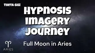 Use Hypnosis: Release stories that no longer serve you with Full Moon in Aries Mediation (Theta hz)
