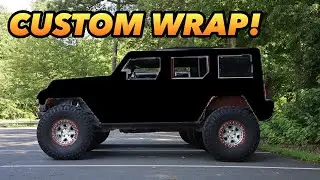 CUSTOM WRAP FOR MY JEEP WRANGLER BUILD