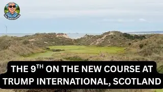 Trump International Scotland | Новый курс, 9-я лунка