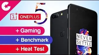 OnePlus 5 Performance Review - Gaming, Benchmark & Heat Test!