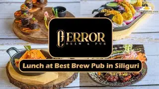 Lunch at Error Brew & Pub - Best Brew Pub in Siliguri