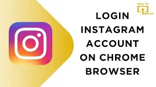 How to Login Instagram Account on Chrome Browser
