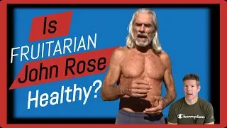 Does Fruitarian John Rose Look Healthy? ★ Sye Reviews
