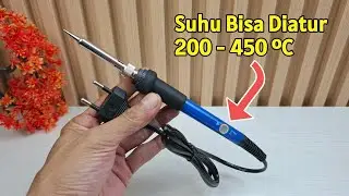 Review Solder Listrik 60 Watt Adjustable Temperature (200 - 450 &ordm;C) | 20 - 60 Watt