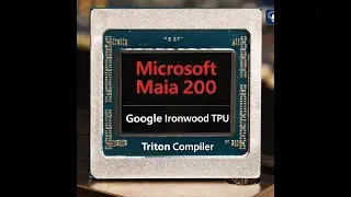 [Maia 200] The Maia 200 is Microsoft&rsquo;s Azure second-gen inference powerhouse. Maia against Ironwood.