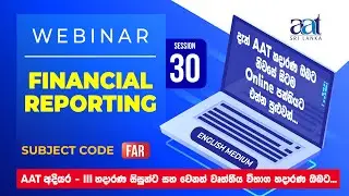 Webinar session 30 - Financial Reporting