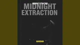 Midnight Extraction