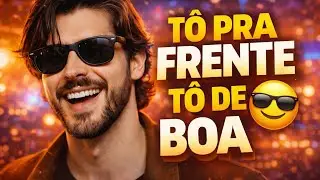 Tô Pra Frente Tô de Boa | Música Sertaneja Show e Emoção 