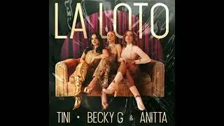 Tini, Becky G, Anitta - La Loto [Instrumental]