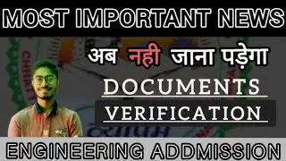 DOCUMENT VERIFICATION FOR CGPET 2023 । ENGINEERING ADMISSION । WATCH OR REGRET।