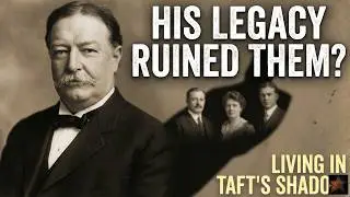 What Really Happened to William Howard Taft&rsquo;s 3 Children?