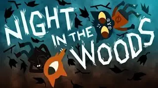 NIGHT IN THE WOODS - such a cute game! #2 (Let's Play)