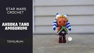 How to Crochet Ahsoka Tano Amigurumi || How to Crochet Star Wars Ahsoka Tano Amigurumi Pattern