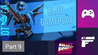 Bullet Echo India game part -9 BOLT gameplay 