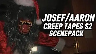 Josef/Aaron Scenepack || Creep Tapes S2 EP5 || 1080p 60FPS