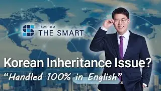 For overseas heirs: Korean inheritance solved in EnglishㅣInheritance LawsuitsㅣTaxㅣTransfer Overseas
