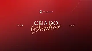 AD Templo Central | Ceia l Pr. Antonio José - A Abrangência da Presença de Deus, “O EMANUEL”.